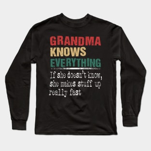 Grandma Knows Everything If She Doesn't Know Mother's Day Long Sleeve T-Shirt